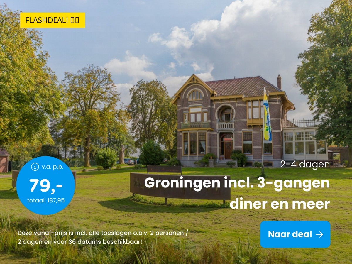 Groningen incl. 3-gangen diner en meer