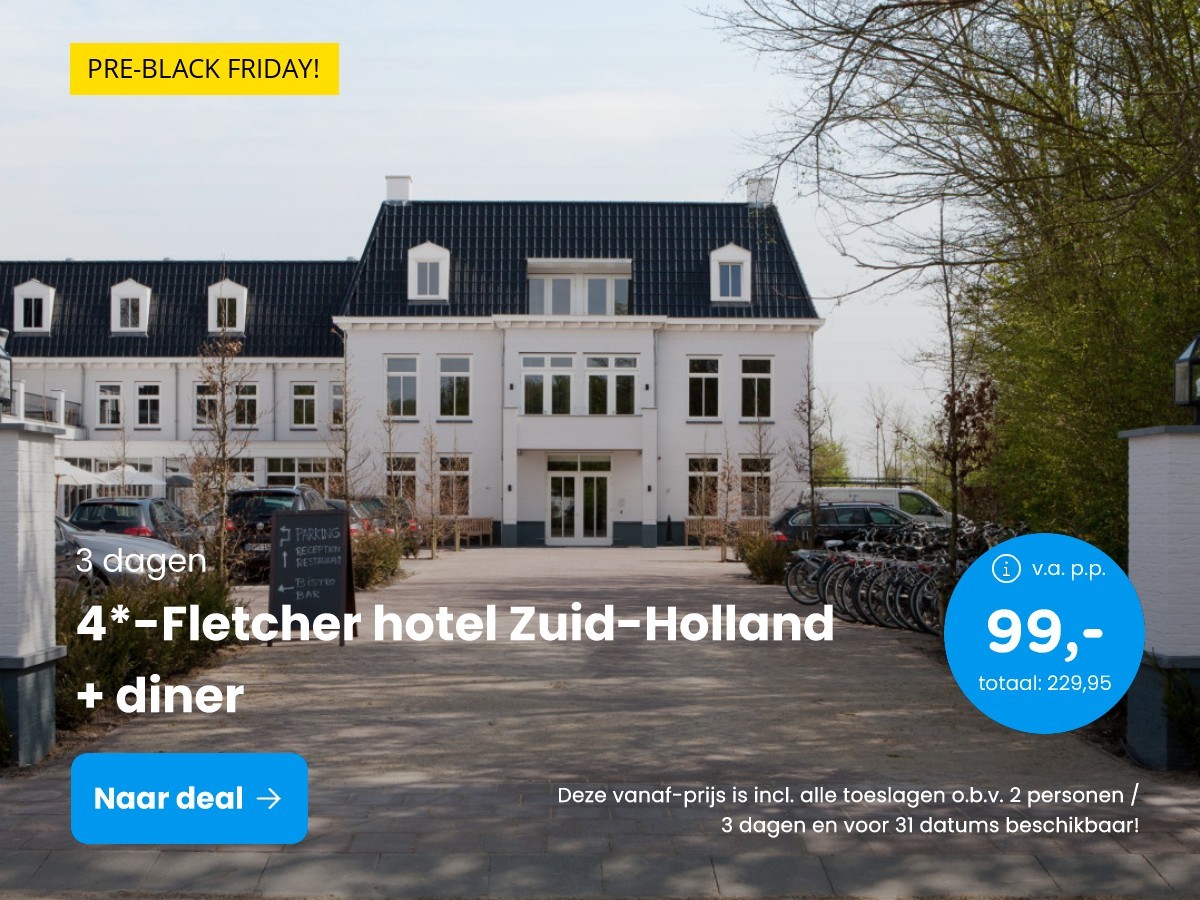 4*-Fletcher hotel Zuid-Holland + diner