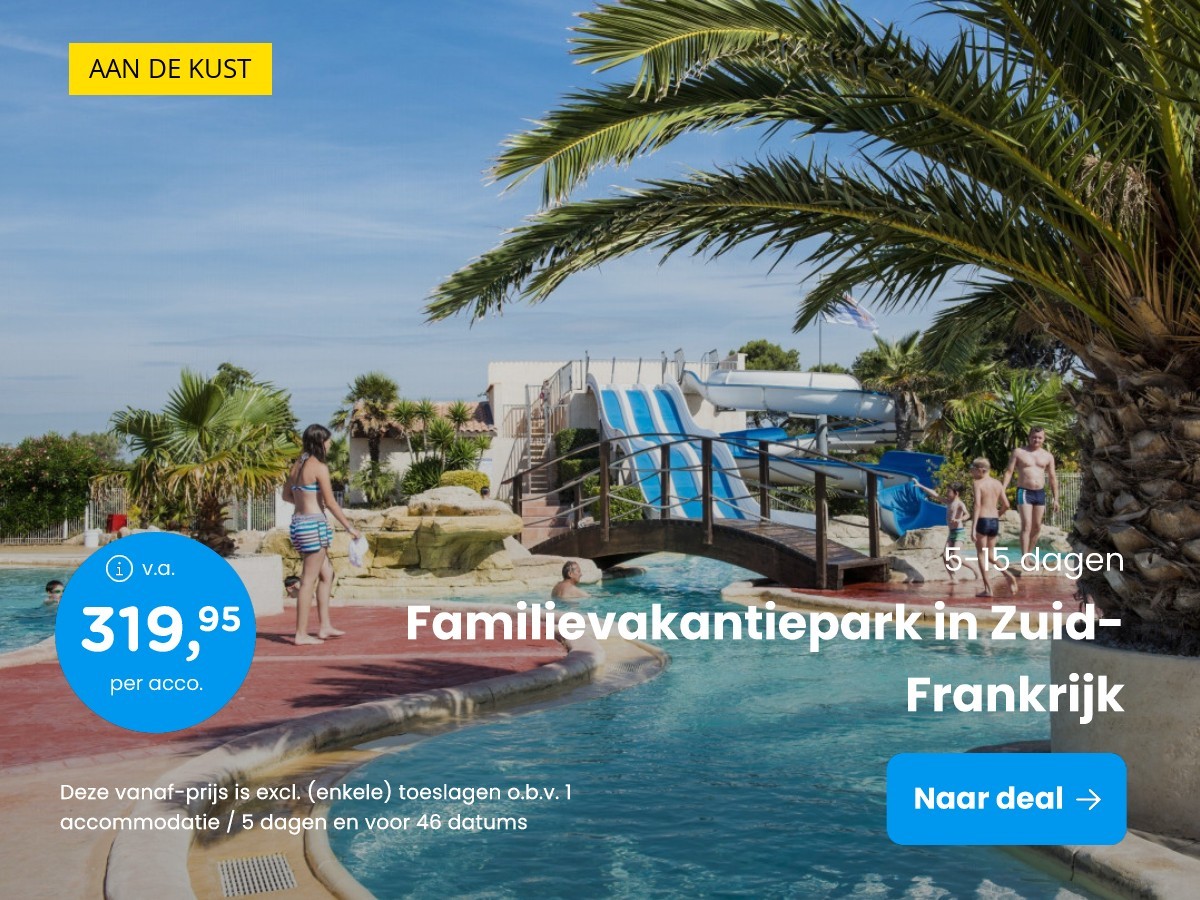 Familievakantiepark in Zuid-Frankrijk