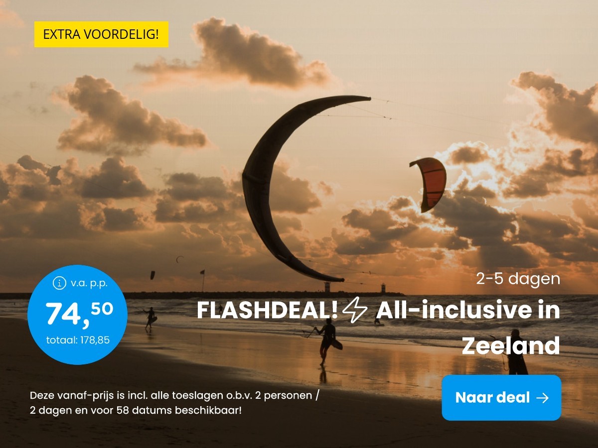 FLASHDEAL! All-inclusive in Zeeland