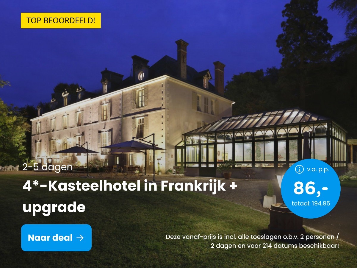 4*-Kasteelhotel in Frankrijk + upgrade
