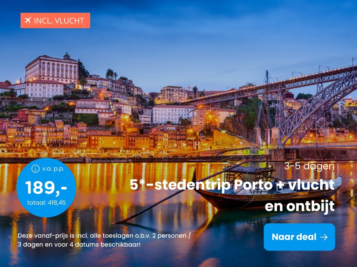 5*-stedentrip Porto + vlucht en ontbijt