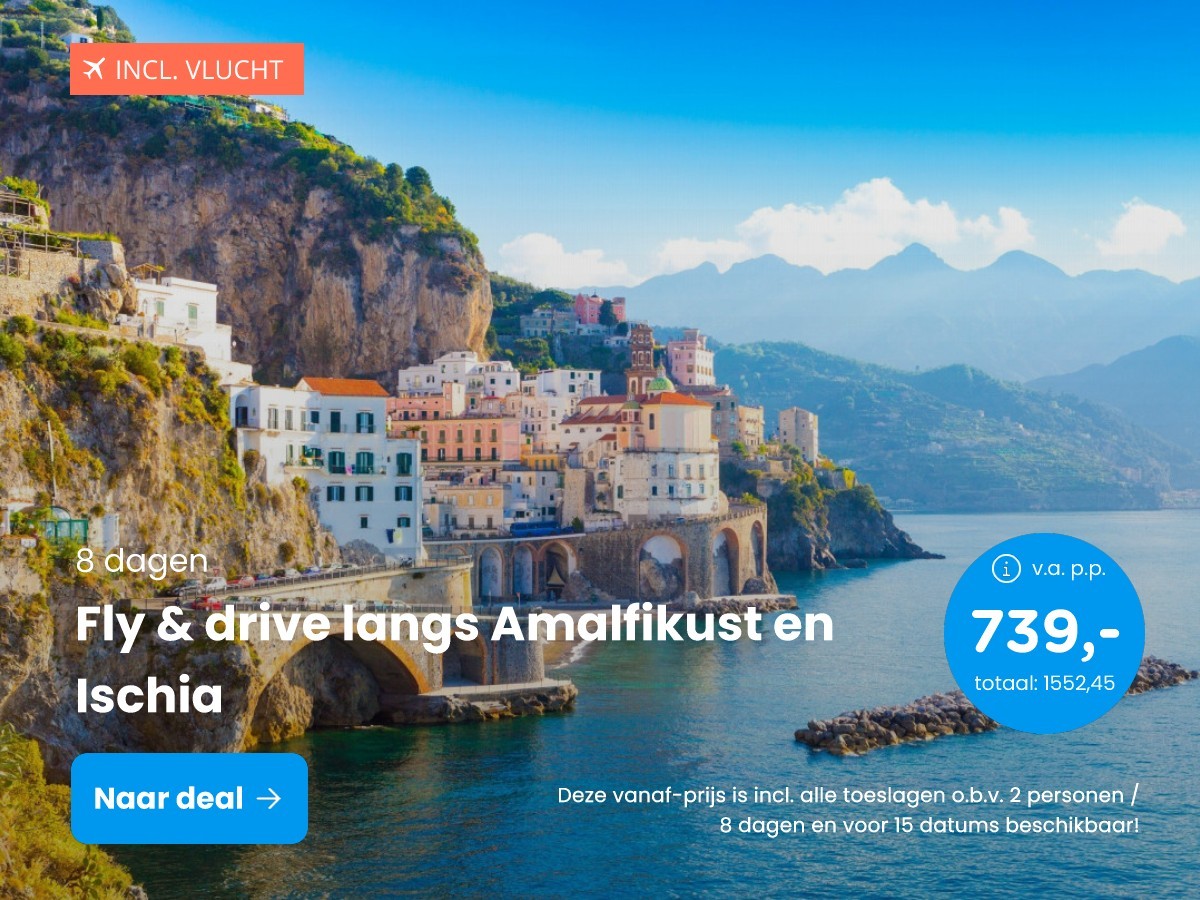 Fly & drive langs Amalfikust en Ischia